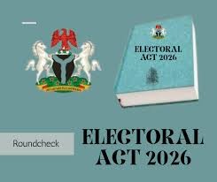 Electoral Act 2026: Varied Reactions Ahead of 2027 Elections